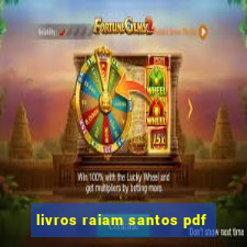 livros raiam santos pdf